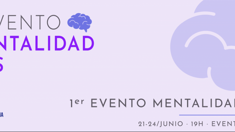 1623175279 1er evento mentalidad mcscabecera prensa 3x 20210611104013 