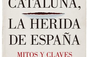 ep cubiertalibroignacio camacho cataluna la heridaespana