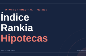 portada indice rankia hipotecas q2 2026 20260721152555 portada indice rankia hipotecas q2 2026 20260721152555