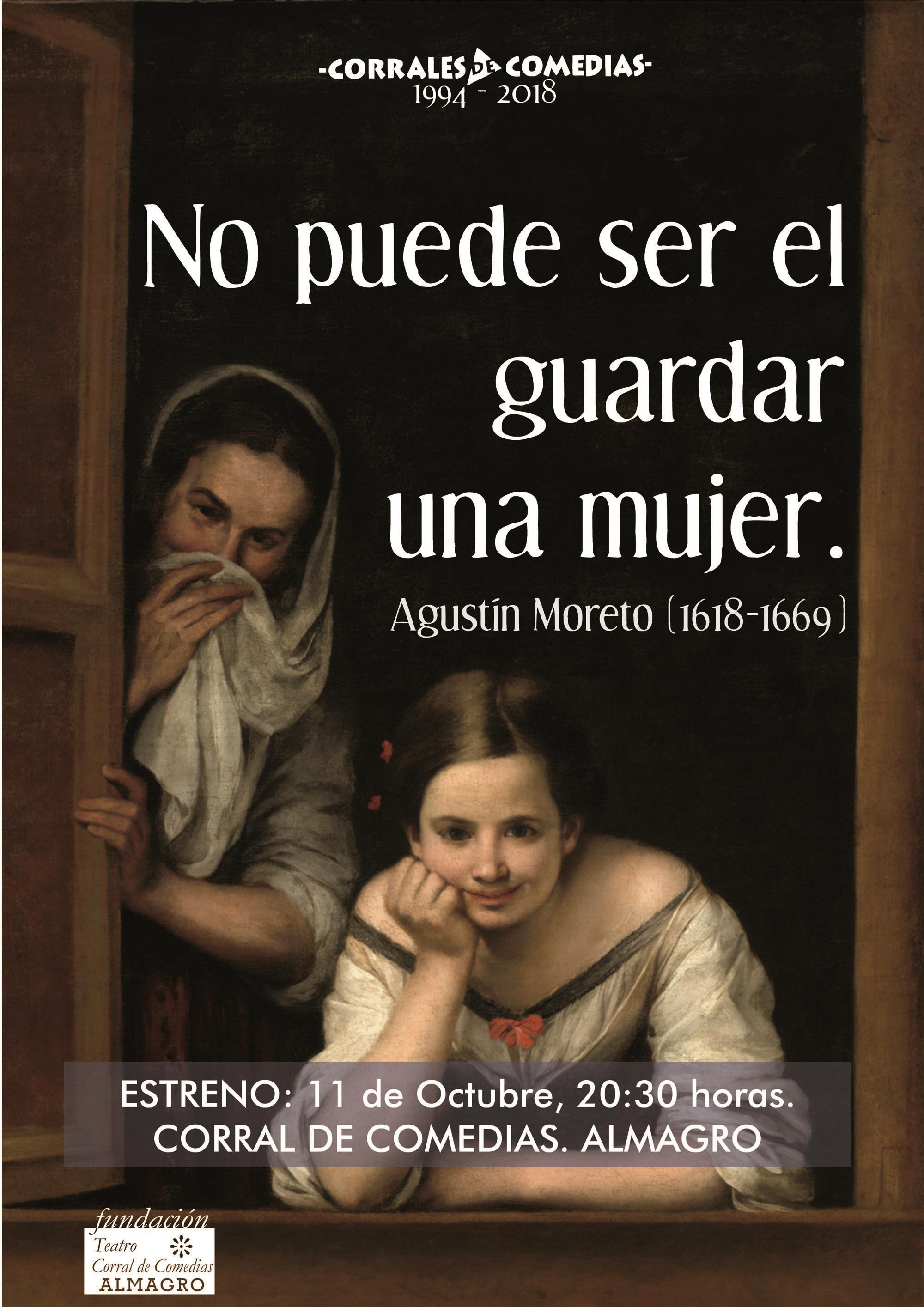 Cartel de 'No puede ser el guardar una mujer' | COMPAÑÍA CORRAL DE COMEDIAS ep cartel de noserguardarmujer