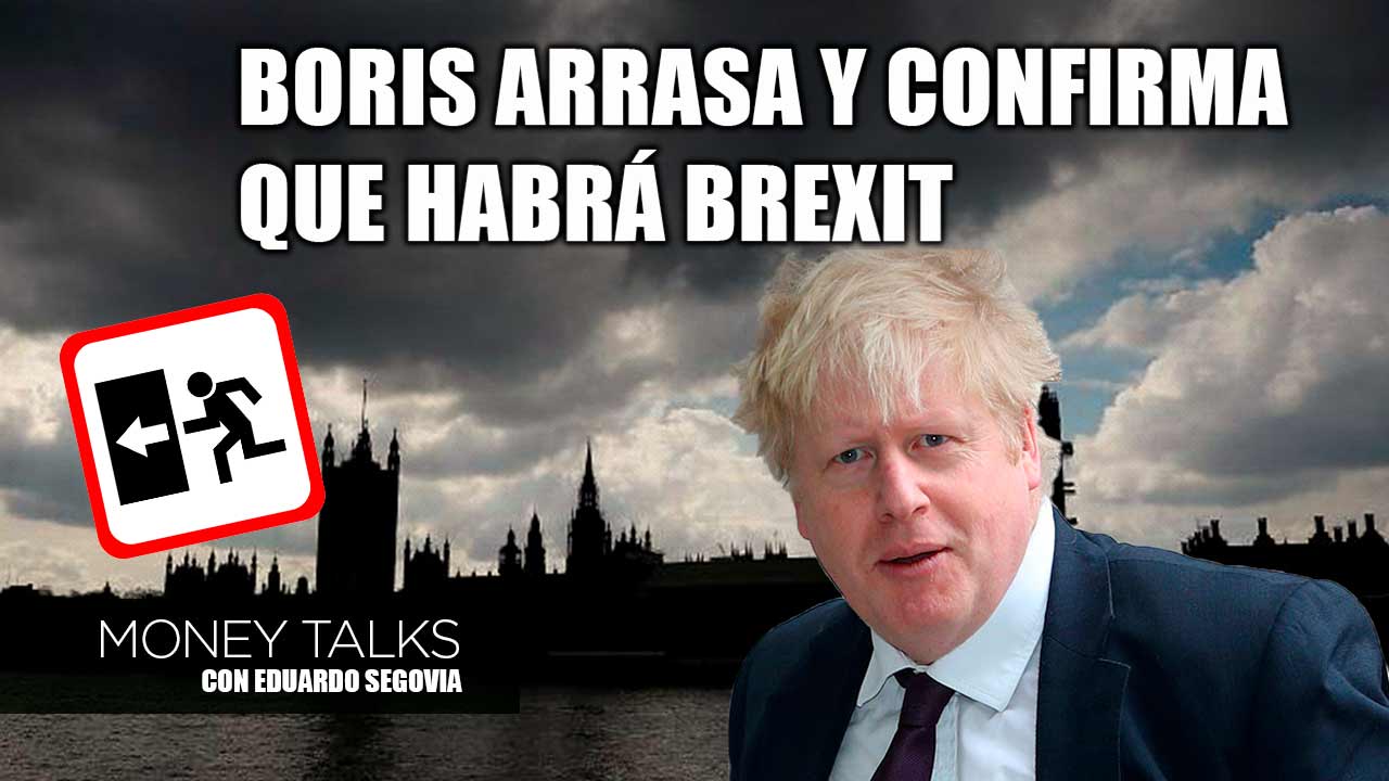 Money Talks | Boris arrasa y confirma que habrá Brexit