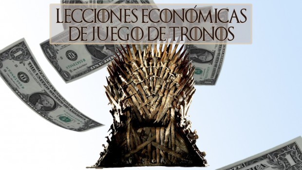 juego de tronos lecciones econ micas