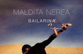 ep bailarina de maldita nerea