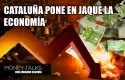 careta money talks cataluña careta money talks cataluña